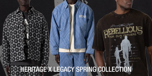 "Honor The Gift" - Heritage x Legacy Spring Collection