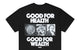 GOOD FOR HEALTH SHORT SLEEVE TEE