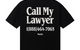 CALL MY LAWYER T-SHIRT