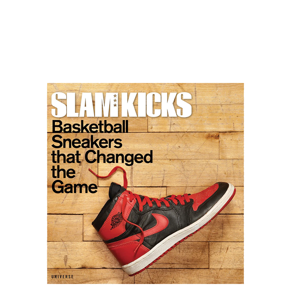 SLAM KICKS: BASKETBALL SNEAKERS THAT CHANGED THE GAME