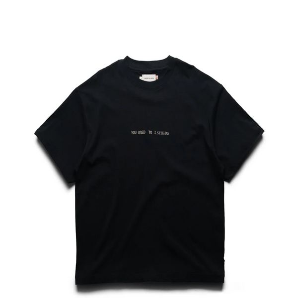 YOU USED TO I STILL DO T-SHIRT BLACK